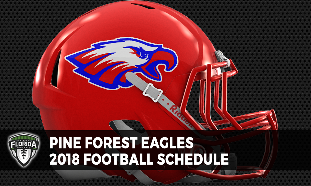 Pine Forest Eagles 2018 football schedule