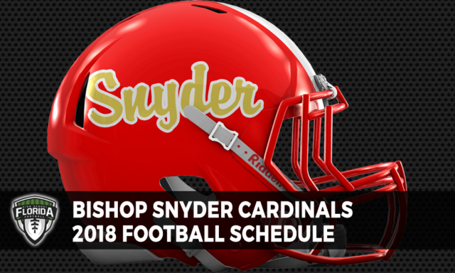 Bishop Snyder Cardinals 2018 football schedule | Florida HS Football Bishop Snyder Cardinals 2018 football schedule | Florida HS Football