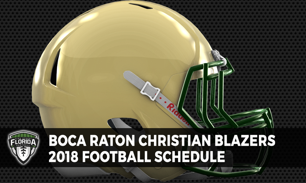 boca-raton-christian-blazers-2018-football-schedule-florida-hs-football