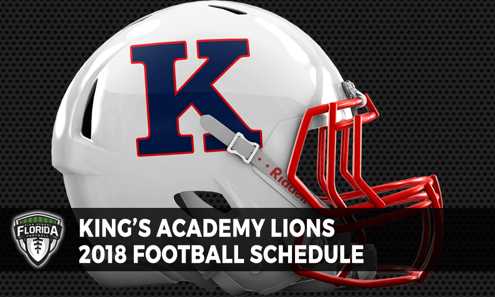 King’s Academy Lions 2018 Football Schedule | FloridaHSFootball.com