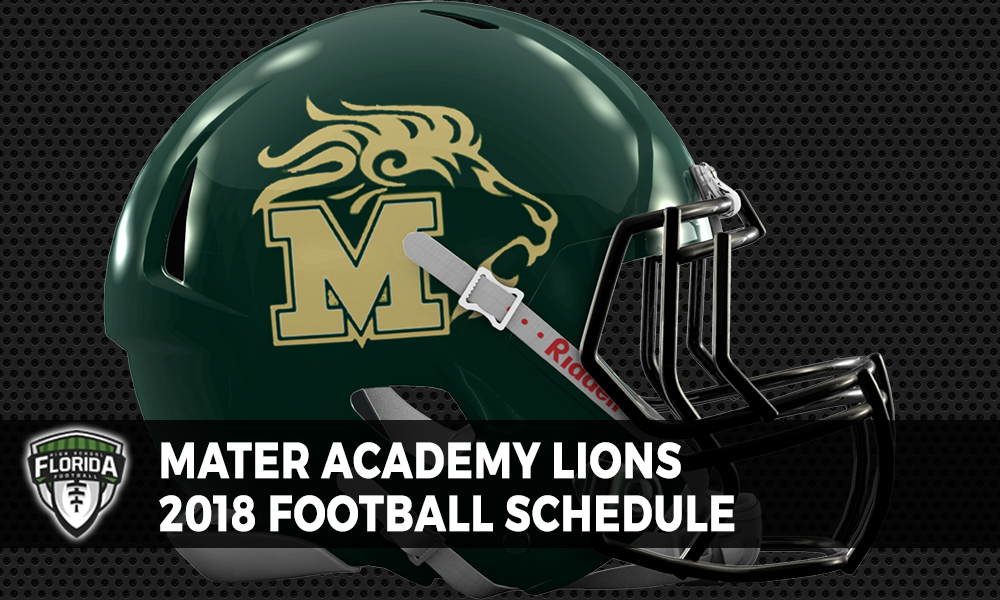 Mater Academy Lions 2018 Football Schedule | FloridaHSFootball.com