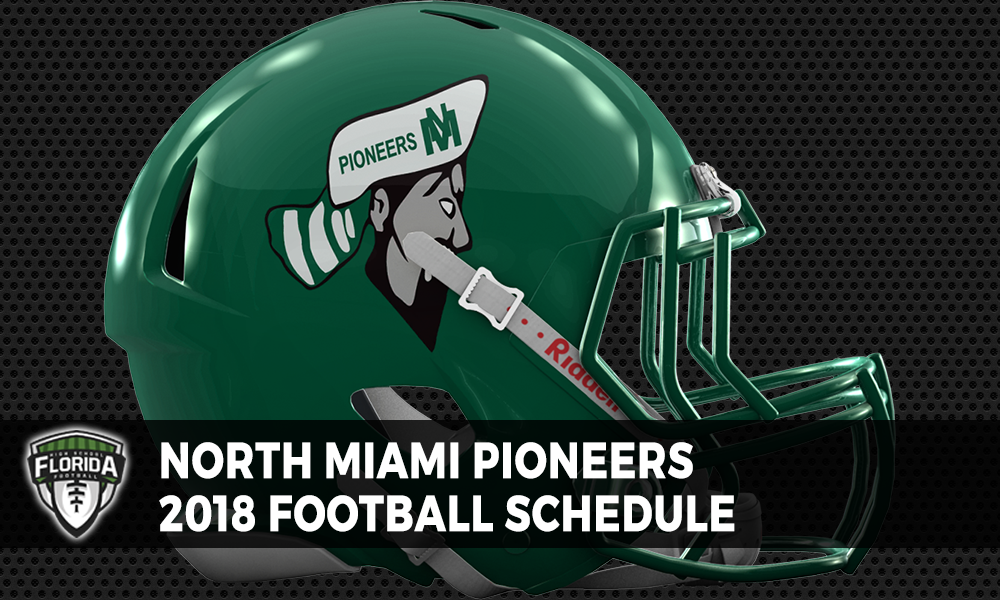 North Miami Pioneers 2018 Football Schedule - Florida HS Football