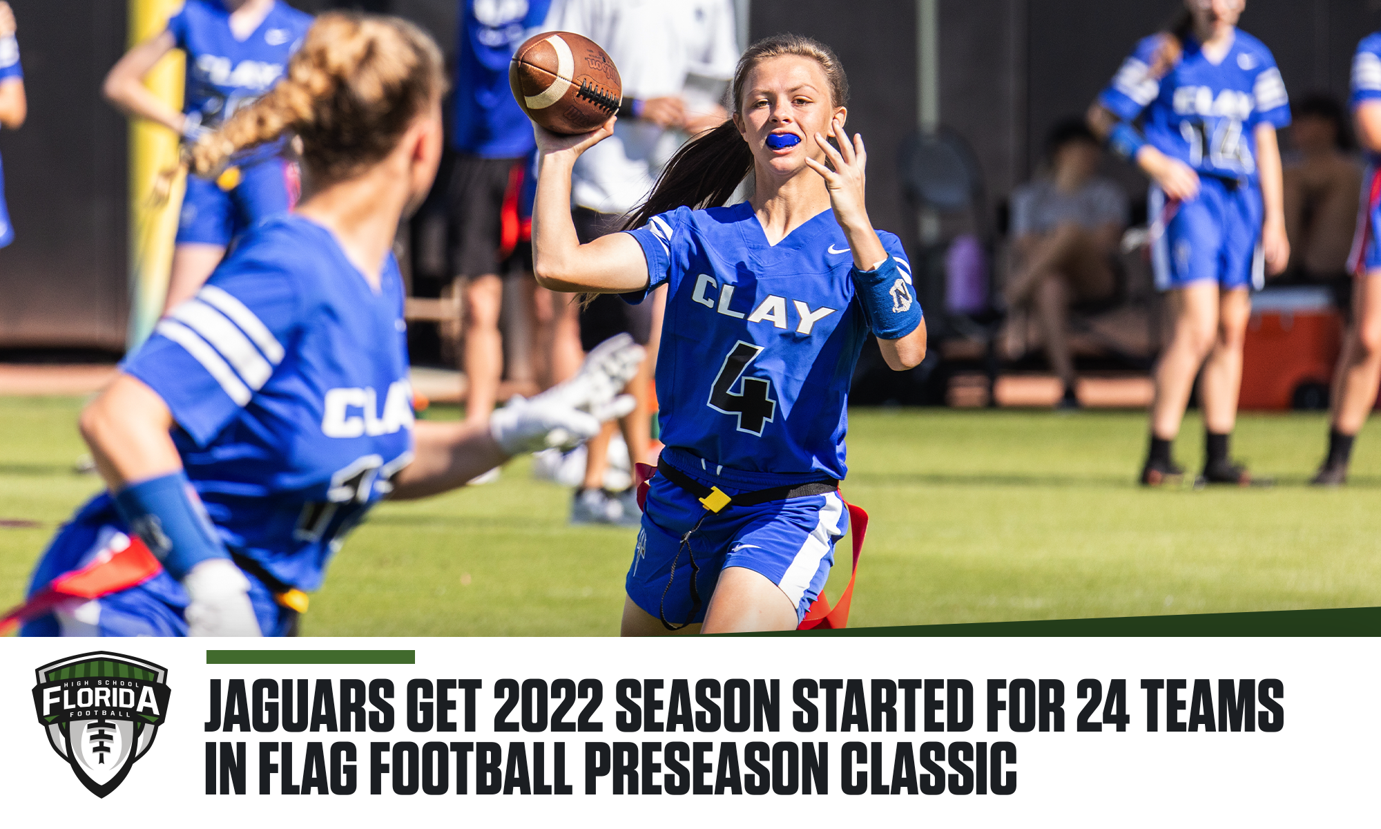 FLAG FOOTBALL: Jacksonville Jaguars gets 2022 season started for 24 teams  in 2022 Girls Flag Football Preseason Classic –