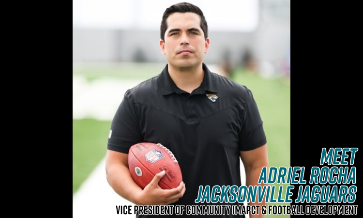 Adriel Rocha has been with the Jacksonville Jaguars since 2016 and was promoted to Vice President of Community Impact & Football Development [Submitted Photo by the Jacksonville Jaguars]